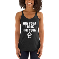 I Do Hot Yoga Women's Tank Top