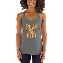 Play Or Die Women's Tank Top