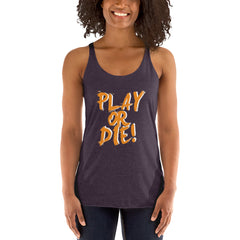 Play Or Die Women's Tank Top