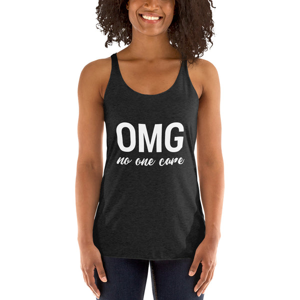 OMG No One Care Women's Tank Top