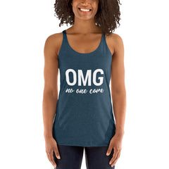 OMG No One Care Women's Tank Top