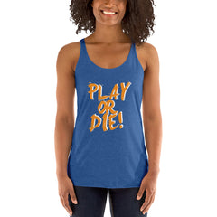 Play Or Die Women's Tank Top