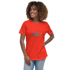 Nice Women's Relaxed T-Shirt